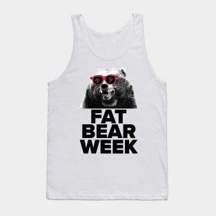 FAT BEAR WEEK Tank Top